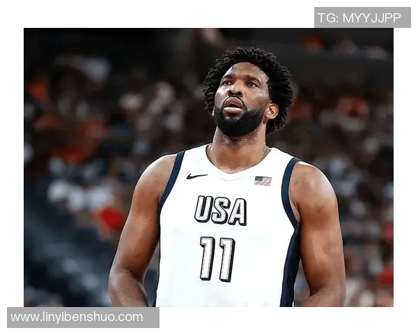 乔尔恩比德的篮球传奇之路与未来发展展望 乔尔恩比德的篮球传奇之路与未来发展展望